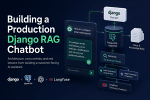 Read more about the article Building a Production Django RAG Chatbot Without Breaking the Bank